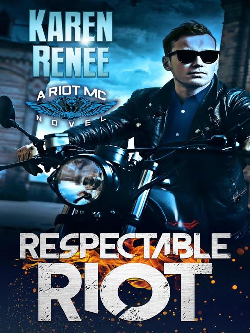 Title details for Respectable Riot by Karen Renee - Available